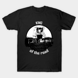 Real man drives with bulldozer - King of the road T-Shirt